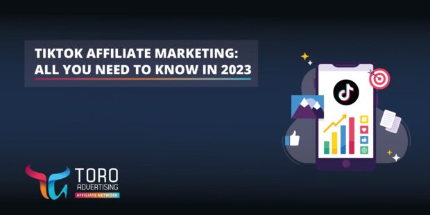 TikTok Affiliate Marketing: All you need to know in 2023