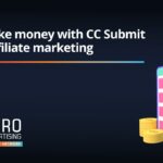 How to make money with cc submit offers in affiliate marketing