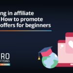 how to promote dating CPA offers for beginners