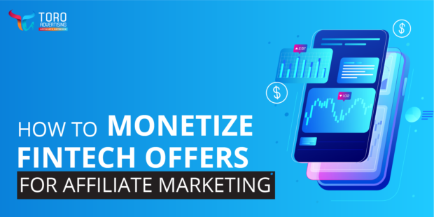 how to monetize your Fintech offers with Affiliate Marketing